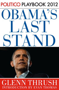 Obama's Last Stand by Glenn Thrush